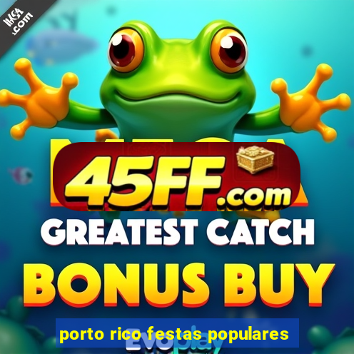 porto rico festas populares